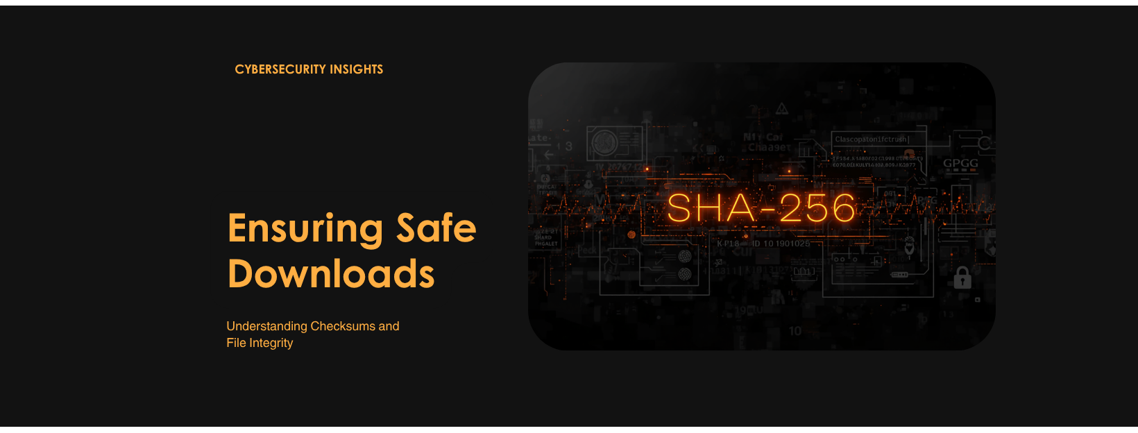 How Do You Know That Download Is Safe? Checksums, GPG, and File Integrity Explained.